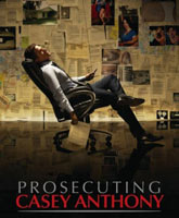 Prosecuting Casey Anthony /    
